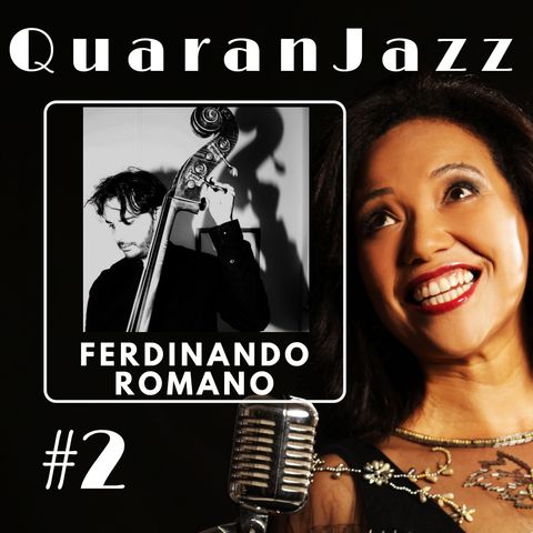 QuaranJazz episode #2 - Interview with Ferdinando Romano