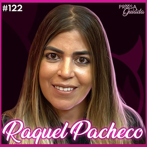 RAQUEL PACHECO (Bruna Surfistinha) - Prosa Guiada #122