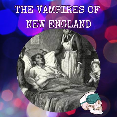 The Vampires of New England