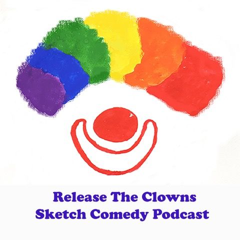 Top Comedy Sketches from Episodes 1-5 of Release the Clowns