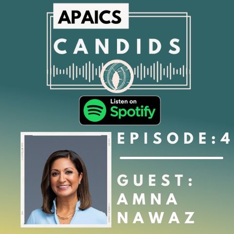 APAICS Podcast Episode 4: Amna Nawaz