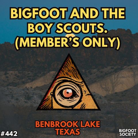 The Boy Scouts and the Bigfoot (Member's Only)