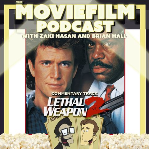 Commentary Track: Lethal Weapon 2