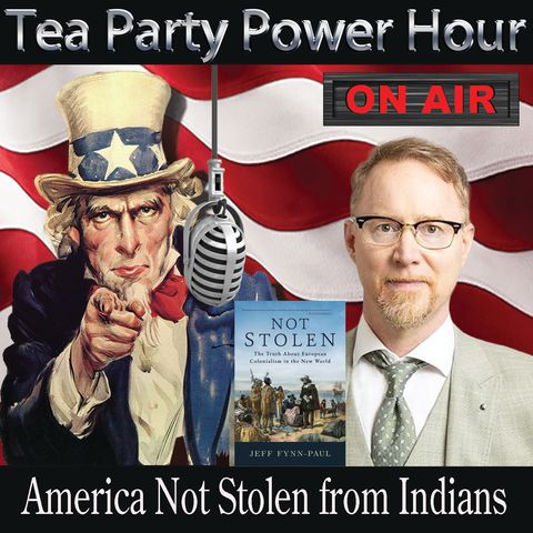America Not Stolen from The Indians - Jeff Fynn-Paul Ph.D.