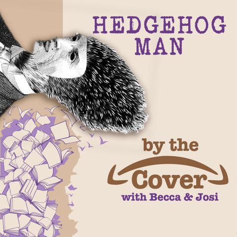 Hedgehog Man