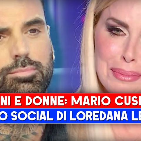 Uomini e Donne Mario Cusitore: Il Gesto Social Di Loredana Lecciso!