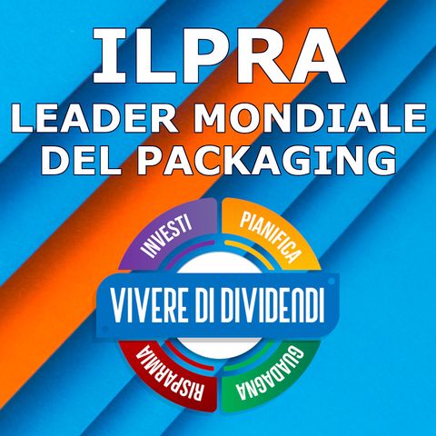 ILPRA l'azienda italiana leader mondiale del packaging