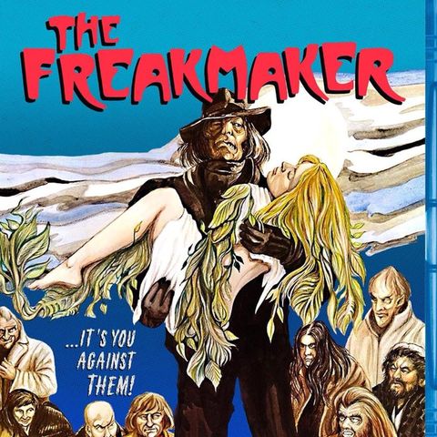 Episode 69: The Freakmaker
