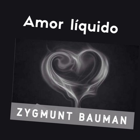 1 Amor Líquido - Bauman - Prólogo (Audiolibro)