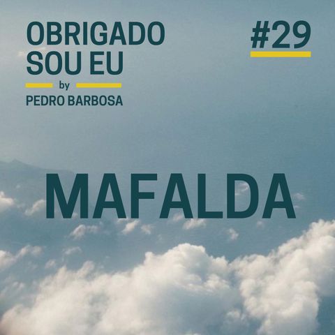 #29 Mafalda
