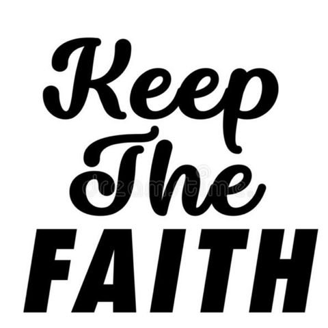 Keep the faith no matter how hard life gets