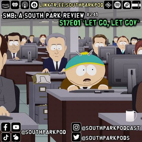 SMB #241 - S17E1 Let Go, Let Gov - "Hey, Get Off The TV you Effing Midget!"