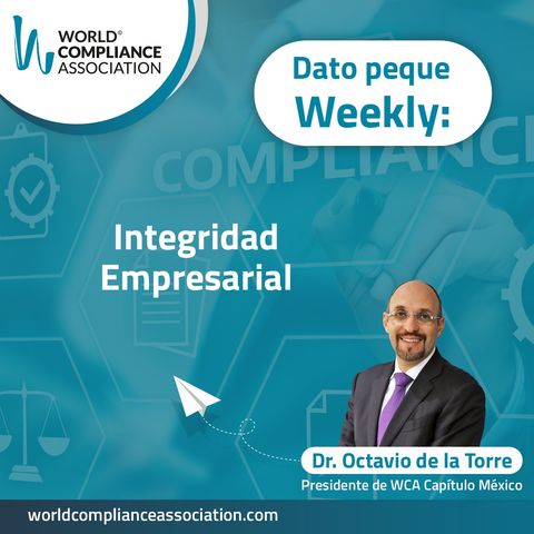 EP26 El Dato weekly: Integridad Empresarial