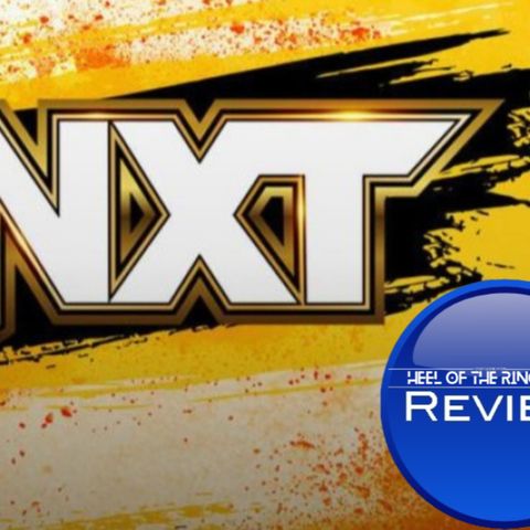 Breaking Down The June 4 WWENXT Go-home Show: Battleground Build-up On Heels Of The RING PODCAST