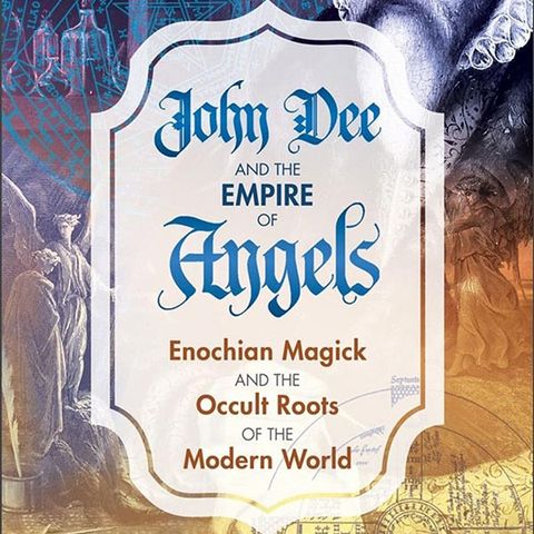 Jason Louv and John Dee's Empire of Angels