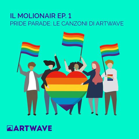 IL MOLIONAIR EP.1 - PRIDE PARADE