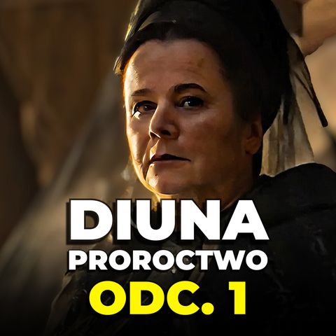 Czy to Sukcesja w świecie DIUNY? | DIUNA: Proroctwo odc. 1 | Omówienie i Analiza