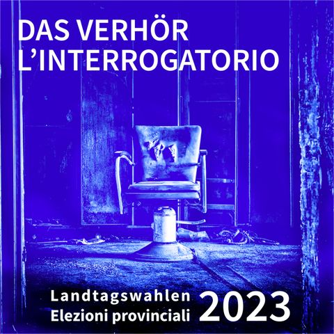 21. Das Verhör - L'interrogatorio | Brigitte Foppa (Grüne/Verdi)