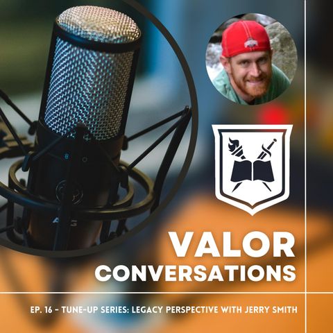 Ep. 16 - Tune-Up: Legacy Perspective with Jerry Smith
