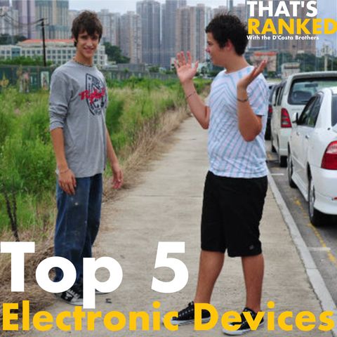 Top 5 Electronic Devices