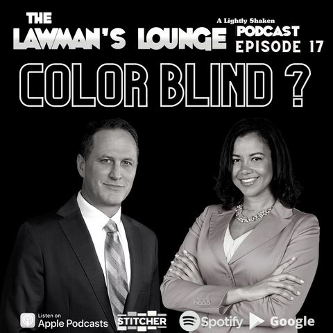 Color Blind? with Attorney Alisia Adamson