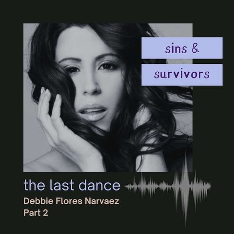 The Last Dance - Debbie Flores Narvaez - Part 2