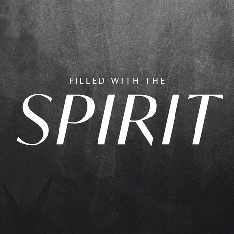 Filled with the Spirit - Pastor Jamie Wyatt pt2