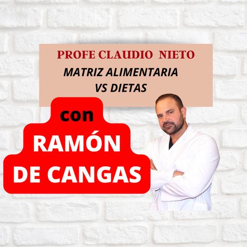 195. ¿VEGANO, KETO, AYUNO? vs La IMPORTANCIA de la MATRIZ NUTRICIONAL con RAMÓN DE CANGAS