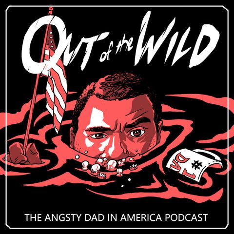 Out of the Wild Ft. Jeff Liptak- Election Day in the Age of Trump