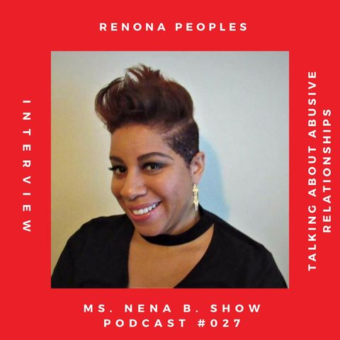 027 - Interview with Faith-based Life Coach, Renona Peoples - Let's talk about Abusive Relationships