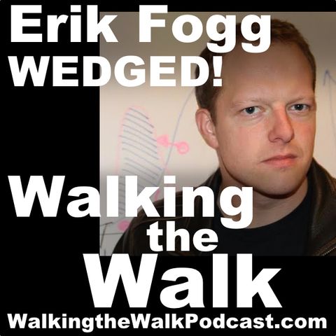 010 Erik Fogg –– Wedged