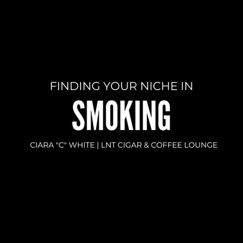 Smoking- Ciara "C" White