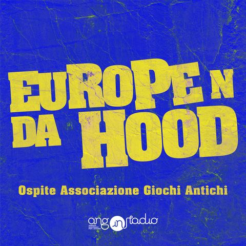 Europe 'n da Hood - Ep.05 - AGA con Paolo e Marco Avigo