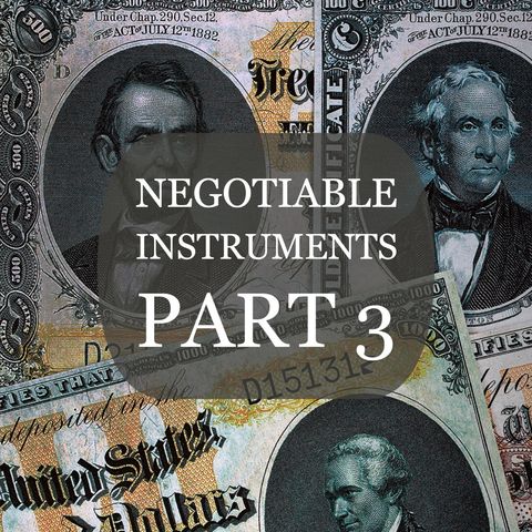 Intro to Negotiable Instruments Part 3 (2012)