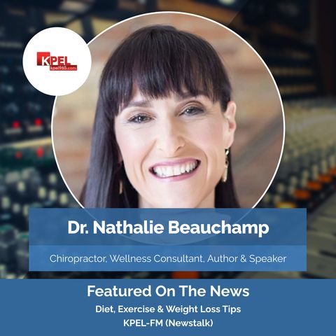 Health tips from Dr. Nathalie Beauchamp, B.Sc., D.C., IFMCP || Lafayette, Louisiana via Fox News Radio || 10/22/21