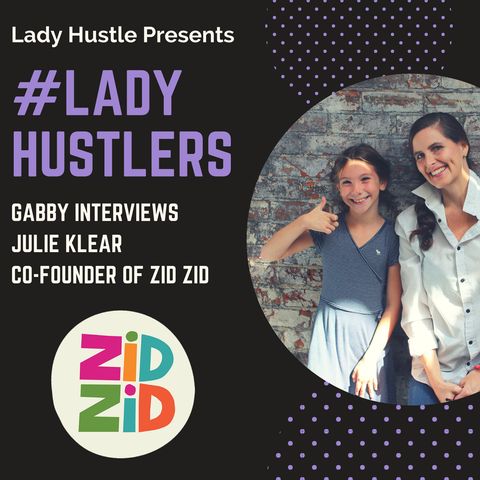 Interview with Julie Klear, Co-Founder of Zid Zid Kids