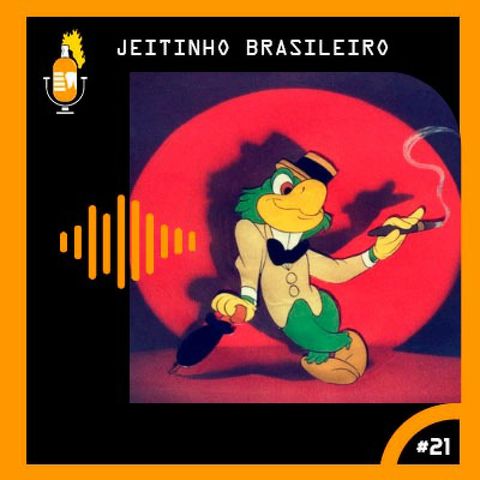 Jeitinho Brasileiro #21