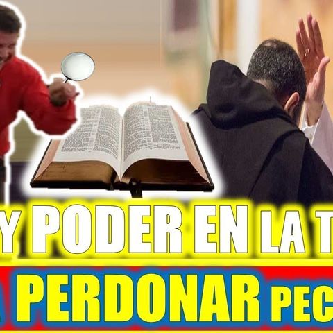 Hay poder para perdonar pecados