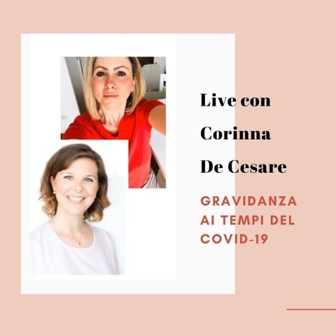 Gravidanza ai tempi del covid-19 - Corinna De Cesare intervista Silvia de Il Parto Positivo