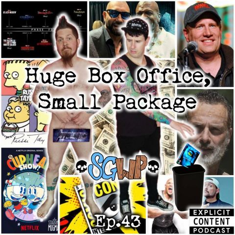 Ep 43 - Huge Box Office Small Package