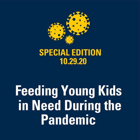 Feeding Young Kids in Need During the Pandemic 10.29.2020