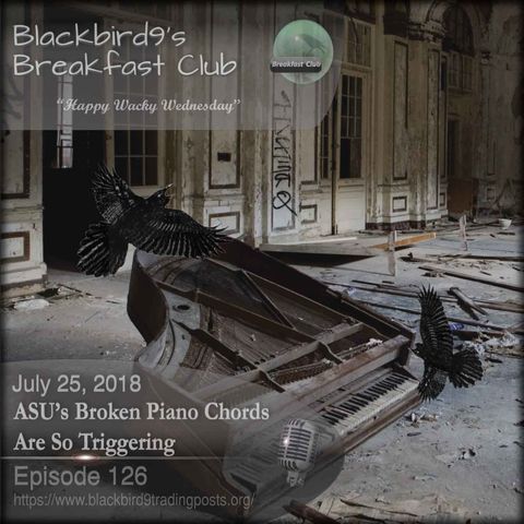 ASU's Broken Piano Chords Are So Triggering - Blackbird9 Podcast