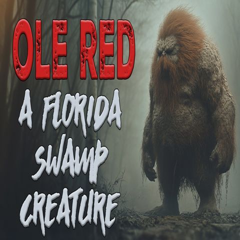A Creature Named Ole Red