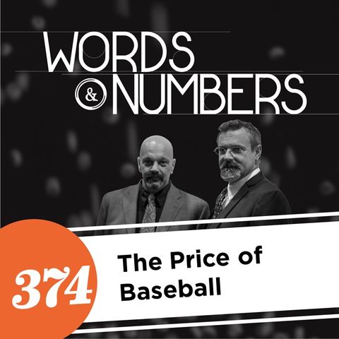 Episode 374: The Price of Baseball