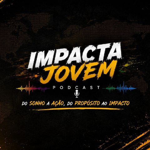 podcast que inspira e transforma