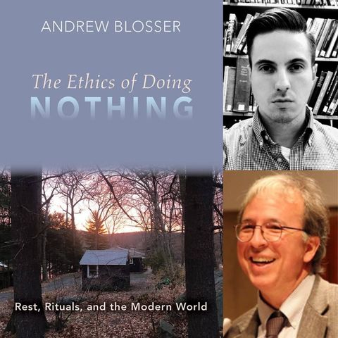 The Ethics of Doing Nothing, with Andrew Blosser