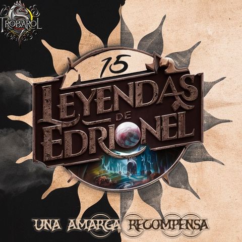 D&D - Leyendas de Edrionel - Una amarga recompensa (15/_)