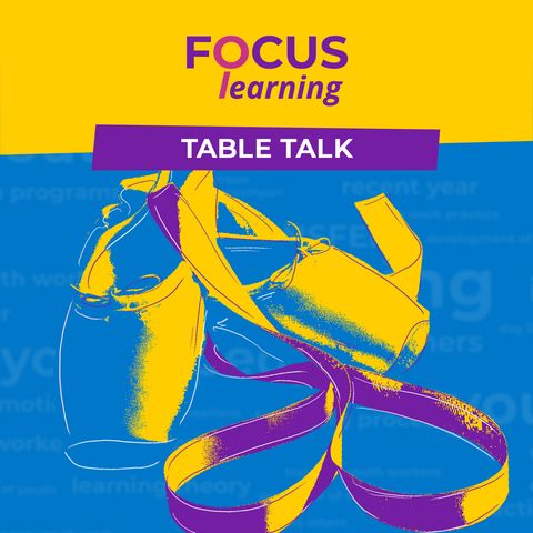 EMBRACING EMOTIONS - Focus: Learning Table Talk 6