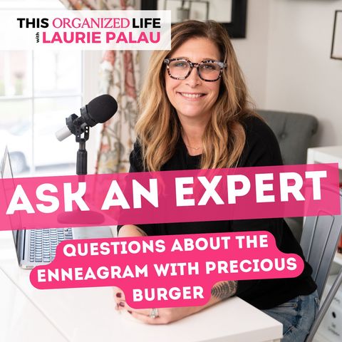 Ask An Expert: Questions about the Enneagram with Precious Burger | Ep 405