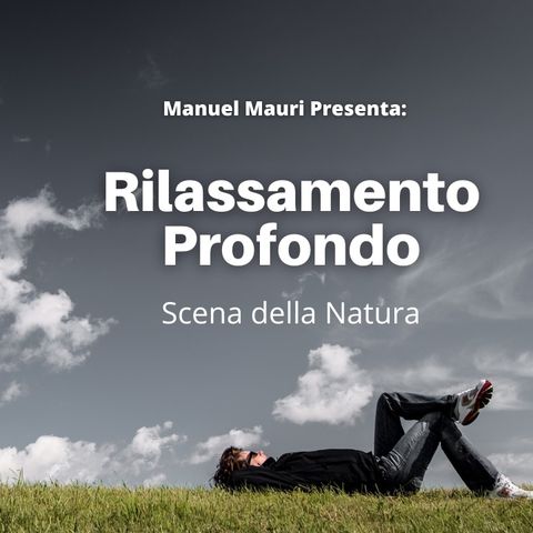 Rilassamento Profondo Scena della Natura